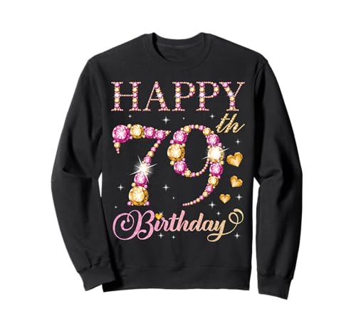 Geburtstagsparty für Männer und Frauen, 79 Jahre, Alles Gute zum 79. Geburtstag Sweatshirt Geburtstagsparty für Männer und Frauen, 79 Jahre, Alles Gute zum 79. Geburtstag Sweatshirt von Happy Birthday Party It's My Birthday Party