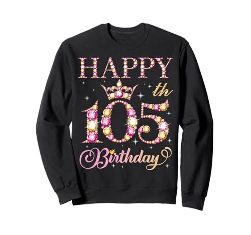 Geburtstagsparty für Männer und Frauen zum 105. Geburtstag von 105 Jahren Sweatshirt Geburtstagsparty für Männer und Frauen zum 105. Geburtstag von 105 Jahren Sweatshirt von Happy Birthday Party It's My Birthday Party