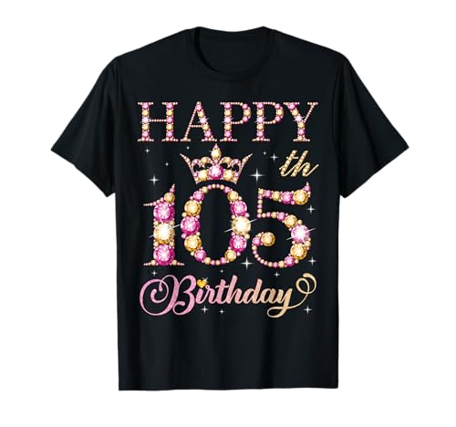 Geburtstagsparty für Männer und Frauen zum 105. Geburtstag von 105 Jahren T-Shirt Geburtstagsparty für Männer und Frauen zum 105. Geburtstag von 105 Jahren T-Shirt von Happy Birthday Party It's My Birthday Party