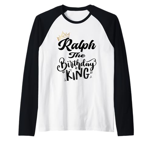 Ralph The Birthday King Happy Birthday Shirt für Herren, Jungen und Jugendliche Raglan Ralph The Birthday King Happy Birthday Shirt für Herren, Jungen und Jugendliche Raglan von Happy Birthday Ralph The Birthday King Men Boys