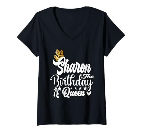 Damen Sharon The Birthday Queen Happy Birthday Shirt für Damen T-Shirt mit V-Ausschnitt Damen Sharon The Birthday Queen Happy Birthday Shirt für Damen T-Shirt mit V-Ausschnitt von Happy Birthday Sharon The Birthday Queen Women