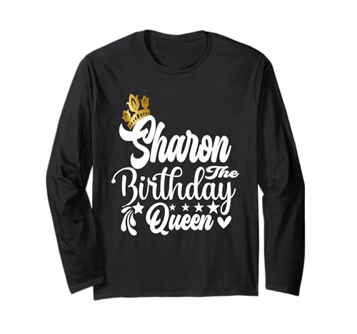 Sharon The Birthday Queen Happy Birthday Shirt für Damen Langarmshirt Sharon The Birthday Queen Happy Birthday Shirt für Damen Langarmshirt von Happy Birthday Sharon The Birthday Queen Women