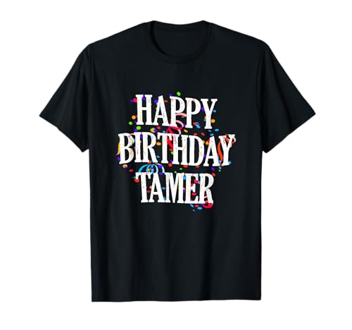 Happy Birthday Tamer Jungen Vorname Buntes Geburtstag T-Shirt Happy Birthday Tamer Jungen Vorname Buntes Geburtstag T-Shirt von Happy Birthday Tamer