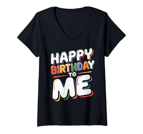 Damen It's My Birthday Damen Mädchen Kinder Familie T-Shirt mit V-Ausschnitt von Happy Birthday To Me