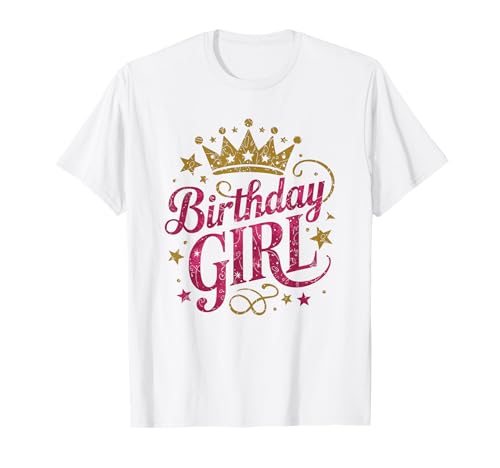 Für Geburtstagskind | BIRTHDAY GIRL Graphic T-Shirt Für Geburtstagskind | BIRTHDAY GIRL Graphic T-Shirt von Happy Birthday To Ya