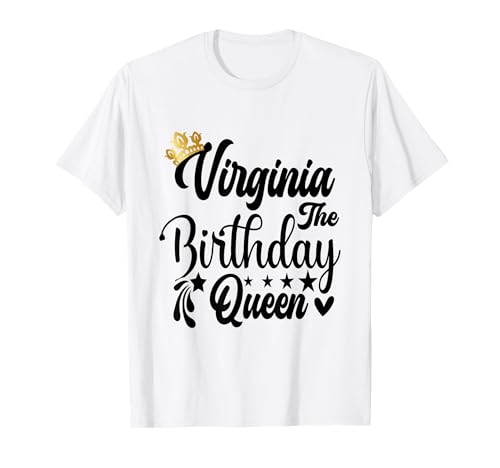 Virginia The Birthday Queen Happy Birthday Shirt für Damen T-Shirt Virginia The Birthday Queen Happy Birthday Shirt für Damen T-Shirt von Happy Birthday Virginia The Birthday Queen Women
