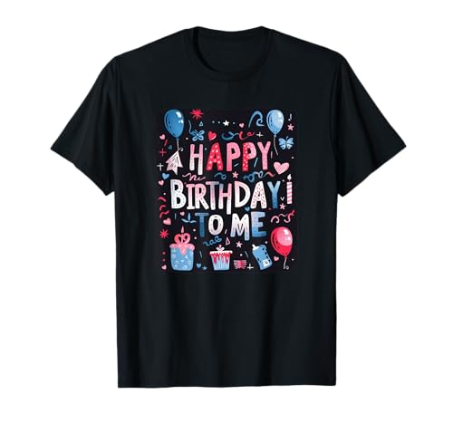 Happy Birthday to me Kostüm für Erwachsene und Kinder T-Shirt Happy Birthday to me Kostüm für Erwachsene und Kinder T-Shirt von Happy Birthday to me Outfit
