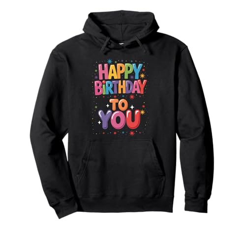 It's My Birthday Geburtstag Party Männer Frauen Kinder Pullover Hoodie It's My Birthday Geburtstag Party Männer Frauen Kinder Pullover Hoodie von Happy Brithday To You