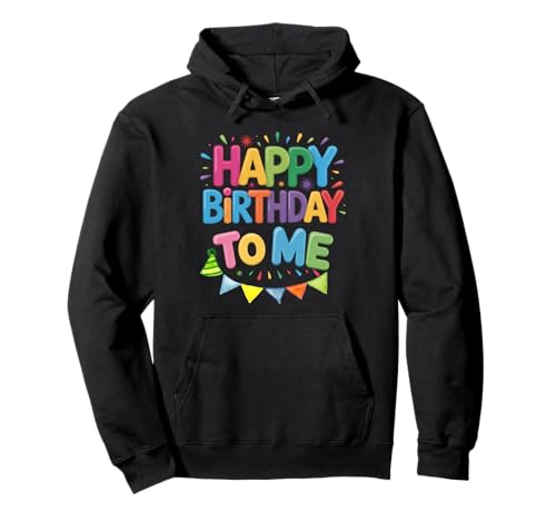It's My Birthday Geburtstag Party Männer Frauen Kinder Pullover Hoodie It's My Birthday Geburtstag Party Männer Frauen Kinder Pullover Hoodie von Happy Brithday To me