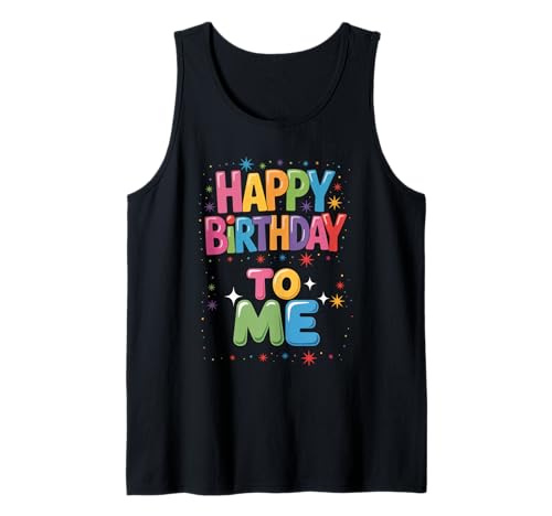 It's My Birthday Geburtstag Party Männer Frauen Kinder Tank Top von Happy Brithday To me