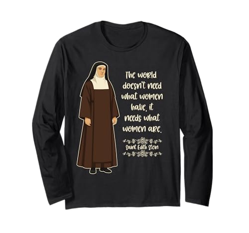 St. Edith Stein Catholic Saint Zitat Frauen Teresa Benedicta Langarmshirt von Happy Catholics