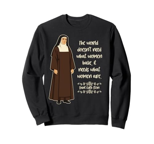 St. Edith Stein Catholic Saint Zitat Frauen Teresa Benedicta Sweatshirt von Happy Catholics