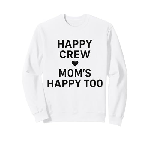 Happy Crew Happy Too Heart Familiendesign für Mama Sweatshirt Happy Crew Happy Too Heart Familiendesign für Mama Sweatshirt von Happy Crew Mom's Happy Family Vacation Matching