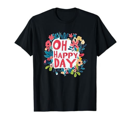 Lustiges Oh Happy Day Rede Emblem für Jungen und Mädchen T-Shirt Lustiges Oh Happy Day Rede Emblem für Jungen und Mädchen T-Shirt von Happy Day Outfit