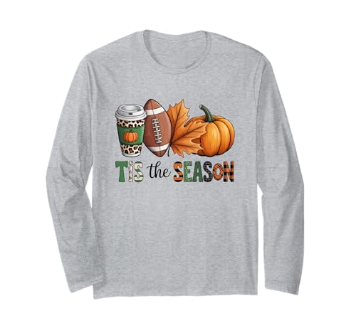 Tis The Season Herbst Fußball Liebhaber Design Geschenk Männer Frauen Langarmshirt von Happy Fall Thanksgiving Spooky Halloween Graphic