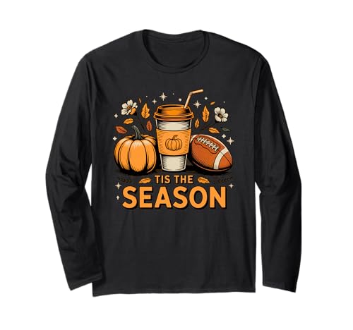 Tis The Season Herbst Fußball Liebhaber Design Geschenk Männer Frauen Langarmshirt von Happy Fall Thanksgiving Spooky Halloween Graphic