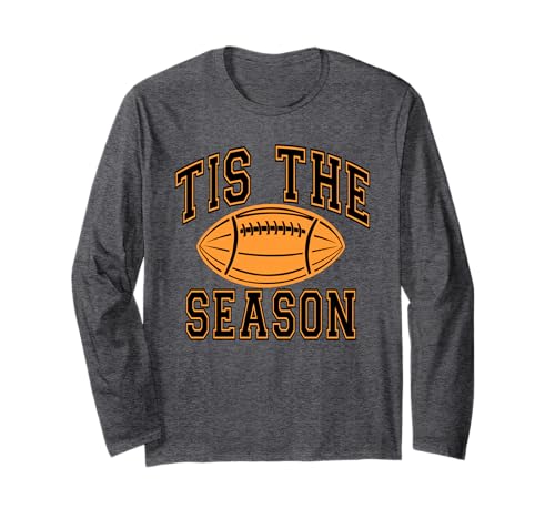 Tis The Season Herbst Fußball Liebhaber Design Geschenk Männer Frauen Langarmshirt von Happy Fall Thanksgiving Spooky Halloween Graphic