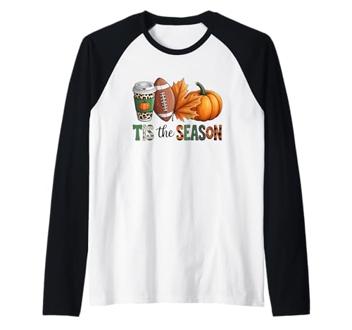 Tis The Season Herbst Fußball Liebhaber Design Geschenk Männer Frauen Raglan von Happy Fall Thanksgiving Spooky Halloween Graphic
