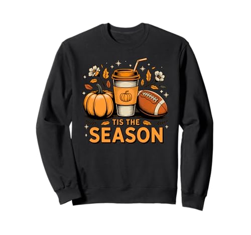 Tis The Season Herbst Fußball Liebhaber Design Geschenk Männer Frauen Sweatshirt von Happy Fall Thanksgiving Spooky Halloween Graphic
