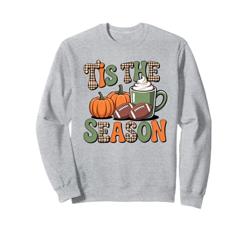 Tis The Season Herbst Fußball Liebhaber Design Geschenk Männer Frauen Sweatshirt von Happy Fall Thanksgiving Spooky Halloween Graphic