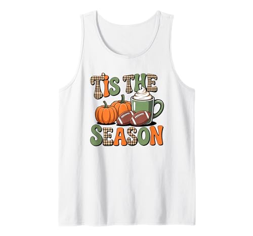 Tis The Season Herbst Fußball Liebhaber Design Geschenk Männer Frauen Tank Top von Happy Fall Thanksgiving Spooky Halloween Graphic