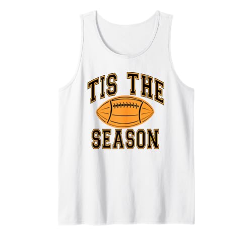 Tis The Season Herbst Fußball Liebhaber Design Geschenk Männer Frauen Tank Top von Happy Fall Thanksgiving Spooky Halloween Graphic