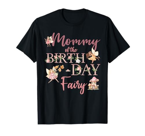 Mama der Geburtstagsfee zum ersten Geburtstag, Familienmatching T-Shirt Mama der Geburtstagsfee zum ersten Geburtstag, Familienmatching T-Shirt von Happy First Birthday Fairy Family Matching