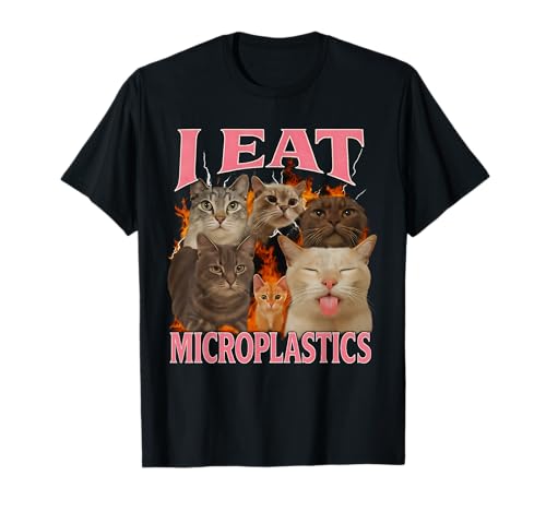 I Eat Microplastics Funny Cat Meme Bootleg für Männer Frauen T-Shirt I Eat Microplastics Funny Cat Meme Bootleg für Männer Frauen T-Shirt von Happy First Day Of School Coquette Bow Apparel
