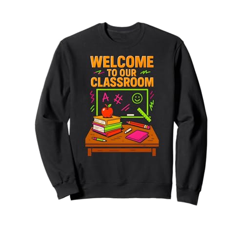 Lehrerin für den ersten Tag, Willkommen in unserem Klassenzimmer. Süße ABCD für Frauen Sweatshirt von Happy First Day Of School Cute Teacher Outfits