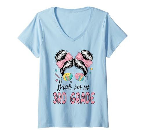 Damen Bruh, ich Bin in der 3. Klasse, Messy Bun, Erster Schultag, Mädchen. T-Shirt mit V-Ausschnitt Damen Bruh, ich Bin in der 3. Klasse, Messy Bun, Erster Schultag, Mädchen. T-Shirt mit V-Ausschnitt von Happy First Day of Third Grade Teacher Tees