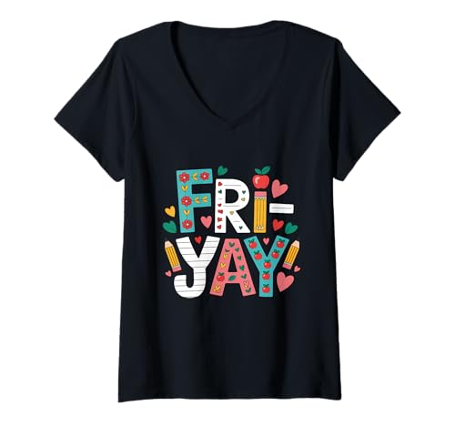Damen Happy Fri-Yay Lehrer Fry Yay Lustiges Freitagswochenende T-Shirt mit V-Ausschnitt Damen Happy Fri-Yay Lehrer Fry Yay Lustiges Freitagswochenende T-Shirt mit V-Ausschnitt von Happy Fri Yay Teacher Weekend Back To School