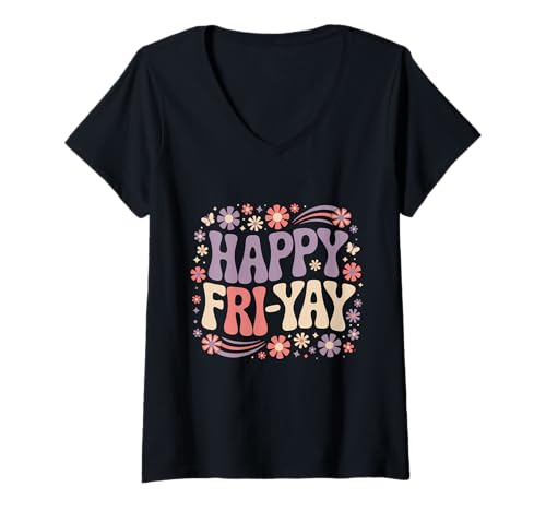 Damen Happy Fri-Yay Lehrer Fry Yay Lustiges Freitagswochenende T-Shirt mit V-Ausschnitt Damen Happy Fri-Yay Lehrer Fry Yay Lustiges Freitagswochenende T-Shirt mit V-Ausschnitt von Happy Fri Yay Teacher Weekend Back To School