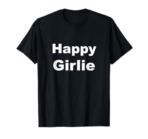 Fröhliches Mädchen T-Shirt Fröhliches Mädchen T-Shirt von Happy Girlie