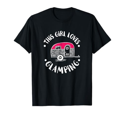 This Girl Loves Glamping Funny Womans Camping Retro T-Shirt This Girl Loves Glamping Funny Womans Camping Retro T-Shirt von Happy Glamping Party Gear