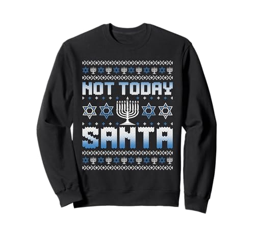 Today Santa Not Ugly Chanukkah Chanukah Jüdische Frauen Männer Kinder Sweatshirt Today Santa Not Ugly Chanukkah Chanukah Jüdische Frauen Männer Kinder Sweatshirt von Happy Hanukkah Jewish Holiday Outfits