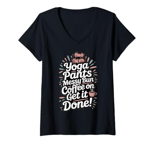 Damen Yogahose Messy Bun Coffee On Get It Done Moms Koffein T-Shirt mit V-Ausschnitt Damen Yogahose Messy Bun Coffee On Get It Done Moms Koffein T-Shirt mit V-Ausschnitt von Happy Hustle Moms Yoga Grind Designs