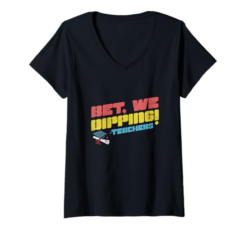 Damen Bet We Dipping Teachers Lustiger Abschluss am letzten Schultag T-Shirt mit V-Ausschnitt von Happy Last Day of School Outfit Gifts