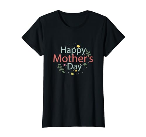 Alles Gute zum Muttertag mit Blumenmotiv Mama Oma Damen T-Shirt von Happy Mother's Day