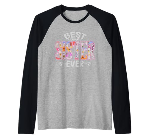 Blumen Muttertag Lustig Beste Schwester aller Zeiten Männer Frauen Kinder Raglan von Happy Mothers Day Best Mom Ever