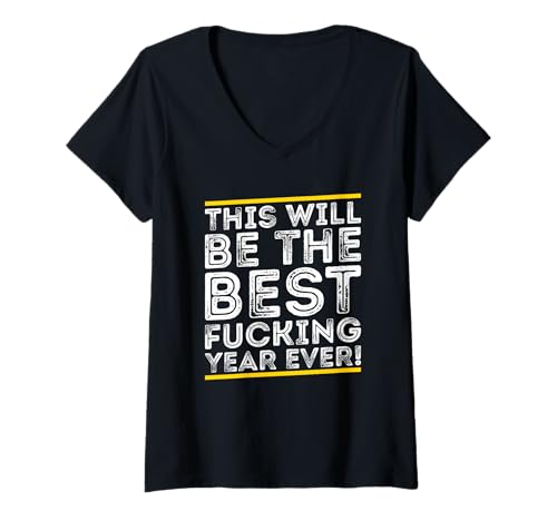 Damen Happy New Year 2025 - The Best Fucking Year EVER Lustiges Zitat T-Shirt mit V-Ausschnitt Damen Happy New Year 2025 - The Best Fucking Year EVER Lustiges Zitat T-Shirt mit V-Ausschnitt von Happy New Year 2025 Apparel