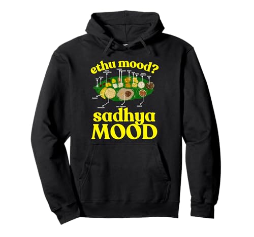 Onam Ethu Mood Sadhya Mood Coole Herren Damen Kinder Pullover Hoodie Onam Ethu Mood Sadhya Mood Coole Herren Damen Kinder Pullover Hoodie von Happy Onam Kerala Festival Holiday Shirt Tees