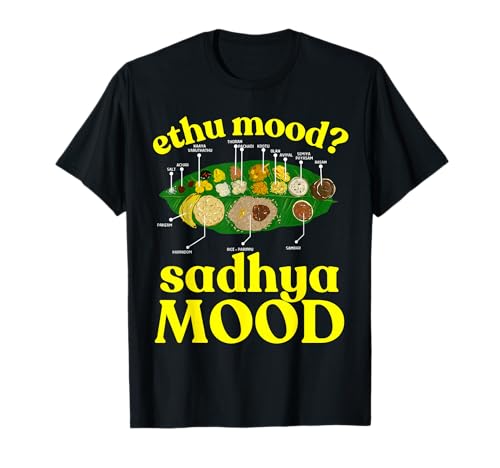 Onam Ethu Mood Sadhya Mood Coole Herren Damen Kinder T-Shirt Onam Ethu Mood Sadhya Mood Coole Herren Damen Kinder T-Shirt von Happy Onam Kerala Festival Holiday Shirt Tees