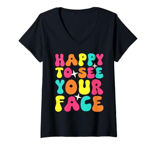 Damen Freut Mich, Dein Gesicht zu sehen, Lehrer, Wieder in der Schule T-Shirt mit V-Ausschnitt Damen Freut Mich, Dein Gesicht zu sehen, Lehrer, Wieder in der Schule T-Shirt mit V-Ausschnitt von Happy to see your face Teacher