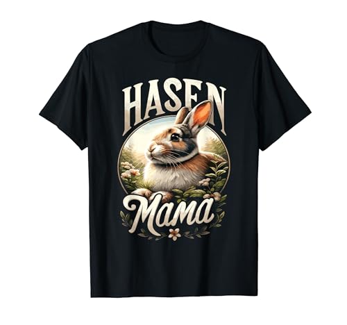 Mutter Kaninchen Hasen Mama T-Shirt von Hasen Mama Kaninchen Geschenke