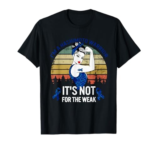 Ich bin Hashimoto Warrior, es ist nichts für Schwache für Männer und Frauen T-Shirt Ich bin Hashimoto Warrior, es ist nichts für Schwache für Männer und Frauen T-Shirt von Hashimoto Disease Awareness Shirt