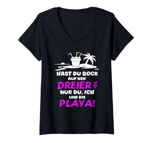 Damen Dreier , 3er , Malle Outfit 2025 , Mallorca Party T-Shirt mit V-Ausschnitt Damen Dreier , 3er , Malle Outfit 2025 , Mallorca Party T-Shirt mit V-Ausschnitt von Hast du bock auf nen Dreier - Party Outfit