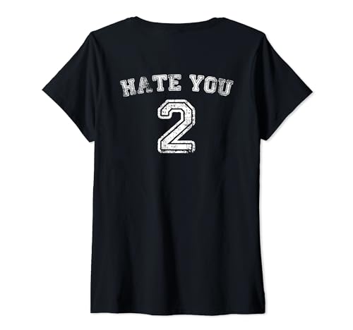 Damen Hate You 2 T-Shirt – Hate You Too Shir Design auf der Rückseite T-Shirt mit V-Ausschnitt Damen Hate You 2 T-Shirt – Hate You Too Shir Design auf der Rückseite T-Shirt mit V-Ausschnitt von Hate You 2