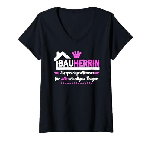 Damen Bauherrin Spruch I Lustiges Baustellen Bauherrn T-Shirt mit V-Ausschnitt Damen Bauherrin Spruch I Lustiges Baustellen Bauherrn T-Shirt mit V-Ausschnitt von Hausbau & Richtfest Bauherren Kollektion