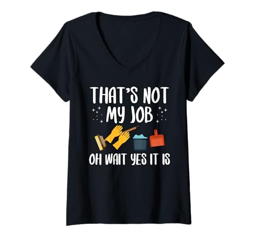 Damen Thats Not My Job Oh Wait Yes It Is School Custodian T-Shirt mit V-Ausschnitt von Hausmeister Designs Schulwart Idee