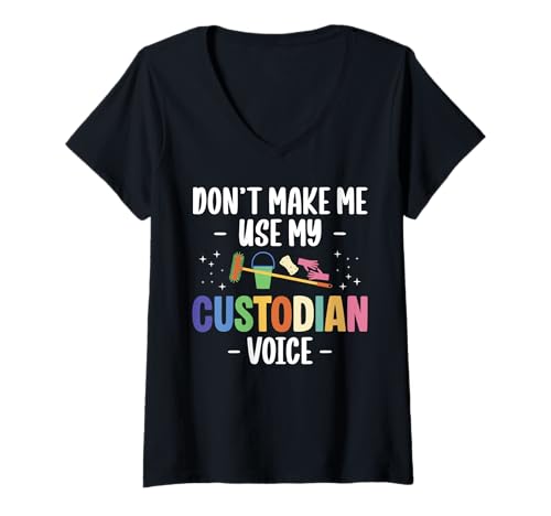Damen Dont Make Me Use My School Custodian Voice Janitor T-Shirt mit V-Ausschnitt Damen Dont Make Me Use My School Custodian Voice Janitor T-Shirt mit V-Ausschnitt von Hausmeister Designs Schulwart